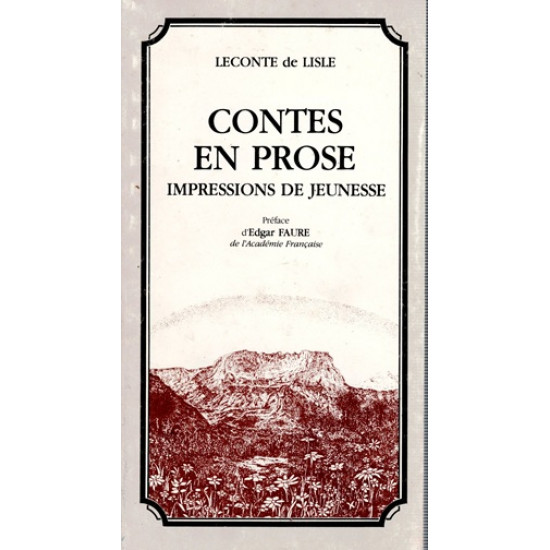 CONTES EN PROSE - IMPRESSIONS DE JEUNESSE - LECONTE DE LISLE - 1987