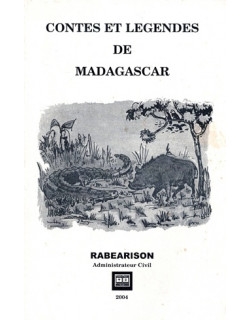 CONTES ET LEGENDES DE MADAGASCAR - RABEARISON - 2004
