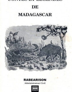CONTES ET LEGENDES DE MADAGASCAR - RABEARISON - 2004