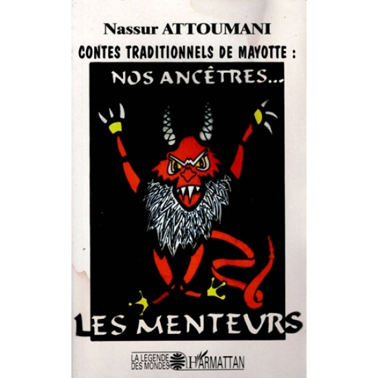 CONTES TRADITIONNELS DE MAYOTTE - NASSUR ATTOUMANI - 2017