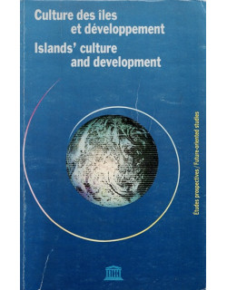 CULTURE DES ÎLES ET DEVELOPPEMENT - UNESCO - 1991