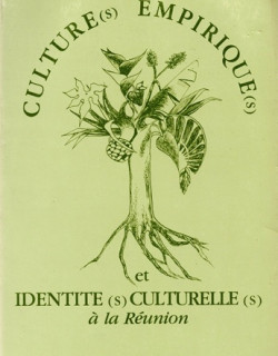 CULTURES EMPIRIQUES A LA REUNION - DANIEL BAGGIONI - 1985