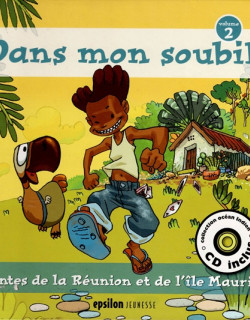 DANS MON SOUBIK + CD - CONTES DE LA REUNION ET DE MAURICE- VOLUME 2 - BILINGUE - SULLY ANDOCHE - ANNIE GRONDIN - 2011 DANS MON SOUBIK + CD - CONTES DE LA REUNION ET DE MAURICE- VOLUME 2 - BILINGUE - SULLY ANDOCHE - ANNIE GRONDIN - 2011