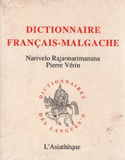 DICTIONNAIRE FRANCAIS-MALGACHE - NARIVELO RAJOA - PIERRE VERIN - 1993