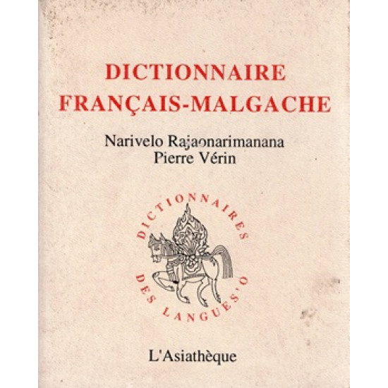DICTIONNAIRE FRANCAIS-MALGACHE - NARIVELO RAJOA - PIERRE VERIN - 1993