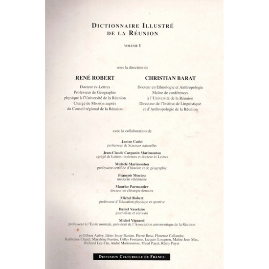 DICTIONNAIRE ILLUSTRE DE LA REUNION A-B - VOLUME 1 - RENE ROBERT - CHRISTIAN BARAT - 1991