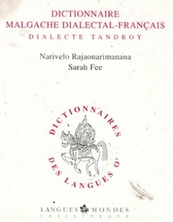 DICTIONNAIRE MALGACHE DIALECTAL - FRANCAIS - 2001