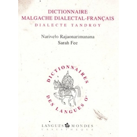 DICTIONNAIRE MALGACHE DIALECTAL - FRANCAIS - 2001