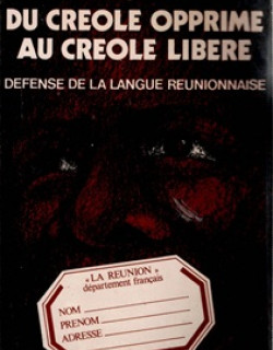 DU CREOLE OPPRIME AU CREOLE LIBERE - AXEL GAUVIN - 1977