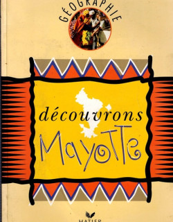 DECOUVRONS MAYOTTE - GEOGRAPHIE - 1994