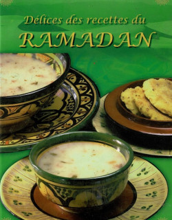 DELICES DES RECETTES DU RAMADAN - 2013