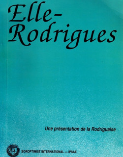 ELLE-RODRIGUES - UNE PRESENTATION DE LA RODRIGUAISE - M.C LUCHMUN - MONICA MAUREL - 1989 ELLE-RODRIGUES - UNE PRESENTATION DE LA RODRIGUAISE - M.C LUCHMUN - MONICA MAUREL - 1989