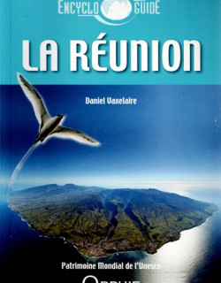 ENCYCLOGUIDE - LA REUNION - DANIEL VAXELAIRE - 2018
