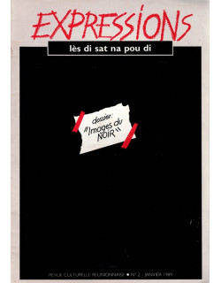 EXPRESSIONS - IMAGES DU NOIR - REVUE CULTURELLE REUNIONNAISE N°2 - 1989