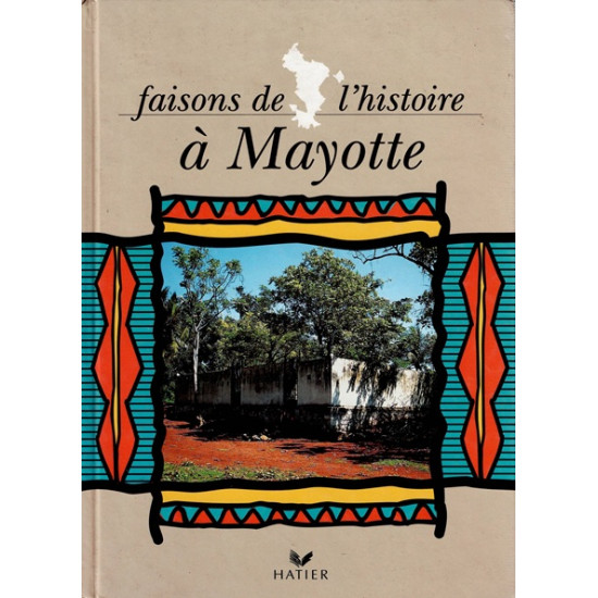 FAISONS DE L'HISTOIRE A MAYOTTE - 1995