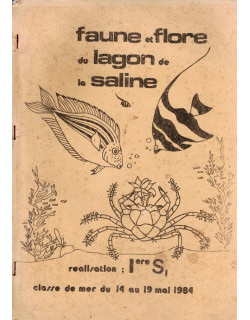 FAUNE ET FLORE DU LAGON DE LA SALINE - LYCEE ROLAND GARROS - 1984