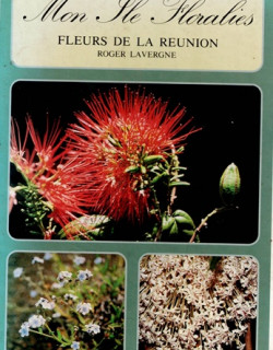 FLEURS DE LA REUNION - ROGER LAVERGNE - 1987