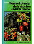 FLEURS ET PLANTES DE LA REUNION ET DE MAURICE - THERESIEN CADET - 1981