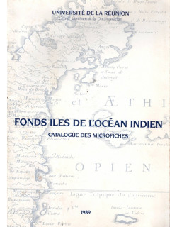 FONDS ILES DE L'OCEAN INDIEN - CATALOGUE DES MICROFICHES - UNIVERSITE- 1989