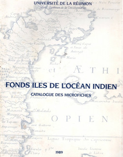 FONDS ILES DE L'OCEAN INDIEN - CATALOGUE DES MICROFICHES - UNIVERSITE- 1989