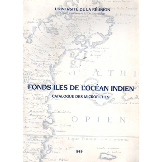 FONDS ILES DE L'OCEAN INDIEN - CATALOGUE DES MICROFICHES - UNIVERSITE- 1989
