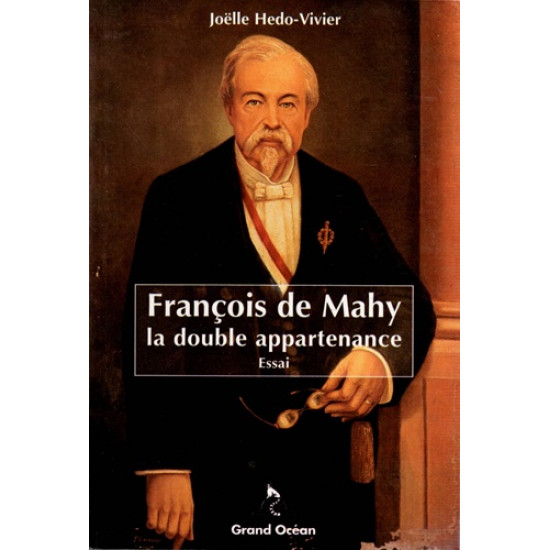 FRANCOIS DE MAHY - LA DOUBLE APPARTENANCE - JOËLLE HEDO - VIVIER - 1995