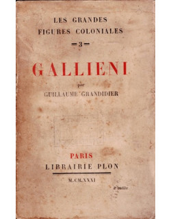 GALLIENI - LES GRANDES FIGURES COLONIALES - GUILLAUME GRANDIDIER - 1931