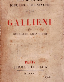 GALLIENI - LES GRANDES FIGURES COLONIALES - GUILLAUME GRANDIDIER - 1931
