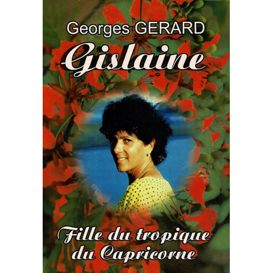 GISLAINE - FILLE DU TROPIQUE DU CAPRICORNE - 2012