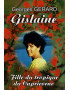 GISLAINE - FILLE DU TROPIQUE DU CAPRICORNE - 2012