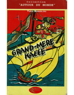 GRAND-MERE KALLE - YVES MANGLOU - VERSION 2006