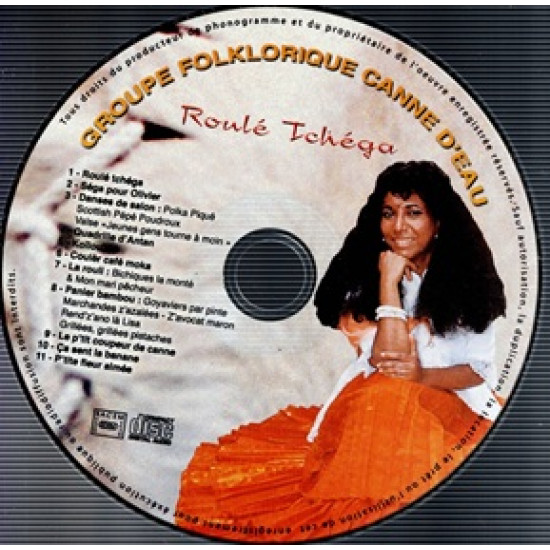 CD ROULE TCHEGA - MUSIQUE ET DANSES TRADITIONNELLES DE LA REUNION - M.P DELTOUR - 2008