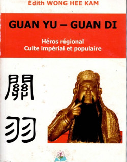 GUAN YU - GUAN DI - HEROS REGIONAL - EDITH WONG-HEE-KAM - 2008