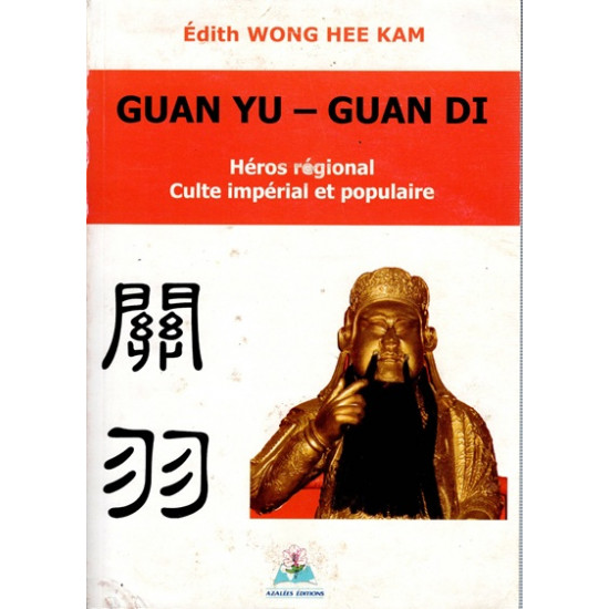 GUAN YU - GUAN DI - HEROS REGIONAL - EDITH WONG-HEE-KAM - 2008
