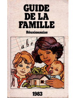 GUIDE DE LA FAMILLE REUNIONNAISE - 1983