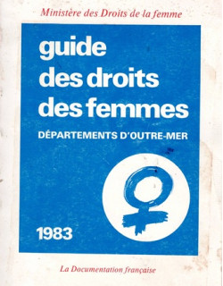 GUIDE DES DROITS DES FEMMES - OUTRE-MER - 1983