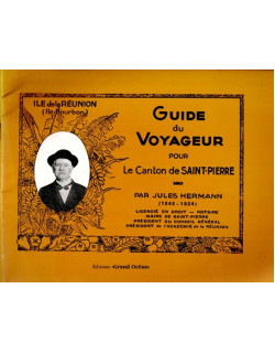 GUIDE DU VOYAGEUR POUR LE CANTON DE SAINT-PIERRE - JULES HERMANN - 1993