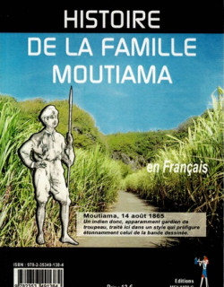 HISTOIRE DE LA FAMILLE MOUTIAMA - EN FRANCAIS ET EN CREOLE - NIVOLE HUGOT - 2010
