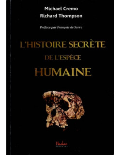 HISTOIRE SECRETE DE L'ESPECE HUMAINE - CREMO-THOMPSON - 2015