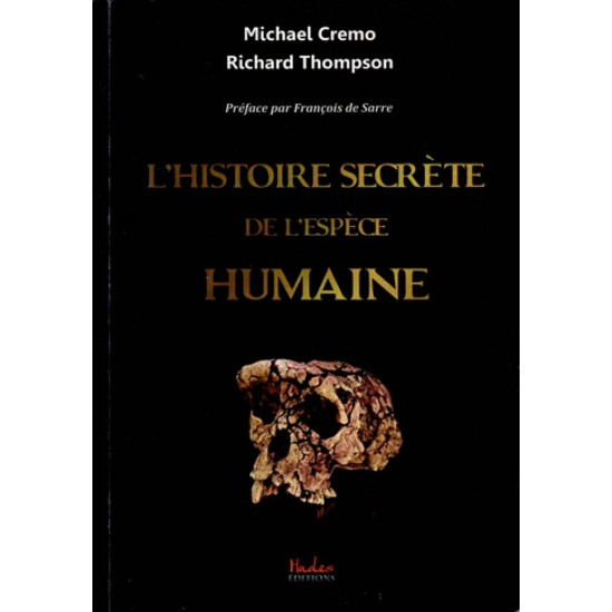 HISTOIRE SECRETE DE L'ESPECE HUMAINE - CREMO-THOMPSON - 2015