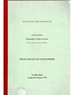 HOMMAGE A ALAIN LORRAINE - MEDIATHEQUE DE SAINT-PIERRE - 1999 HOMMAGE A ALAIN LORRAINE - MEDIATHEQUE DE SAINT-PIERRE - 1999