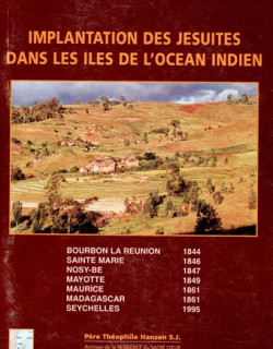 IMPLANTATION DES JESUITES DANS LES ILES DE L'OCEAN INDIEN -2007