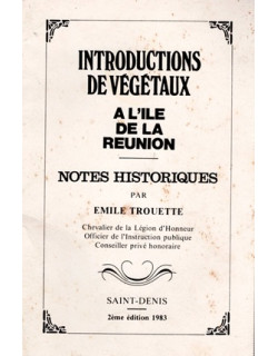 INTRODUCTIONS DES VEGETAUX A l'ÎLE DE LA REUNION - EMILE TROUETTE - VERSION 1983