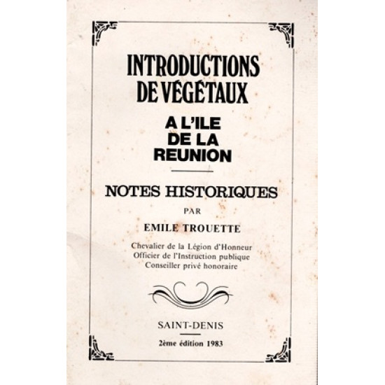 INTRODUCTIONS DES VEGETAUX A l'ÎLE DE LA REUNION - EMILE TROUETTE - VERSION 1983
