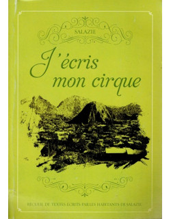 J'ECRIS MON CIRQUE - SALAZIE - RECUEIL DE TEXTES DES HABITANTS - 2015