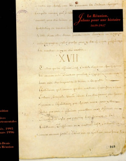 LA REUNION, JALONS POUR UNE HISTOIRE 1619-1917, ADR, 1996