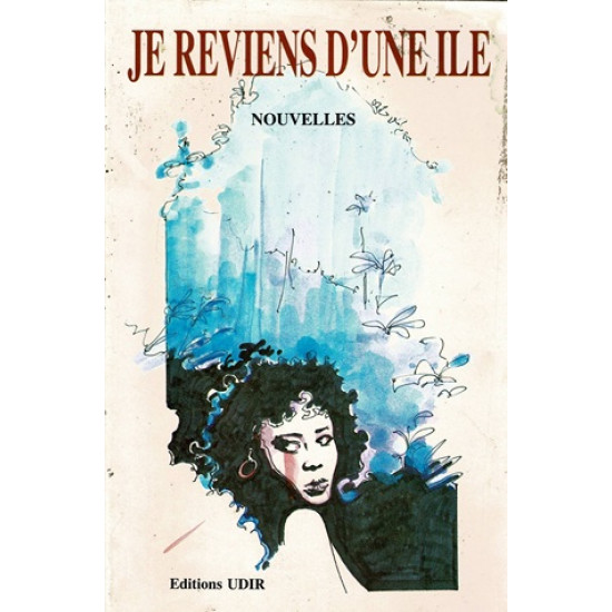 JE REVIENS D'UNE ÎLE - NOUVELLES - 1988