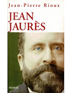 JEAN JAURES - JEAN-PIERRE RIOUX - 2005