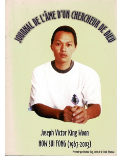 JOURNAL DE L'AME D'UN CHERCHEUR DE DIEU - HOW SUI FONG (1967-2003) - 2006