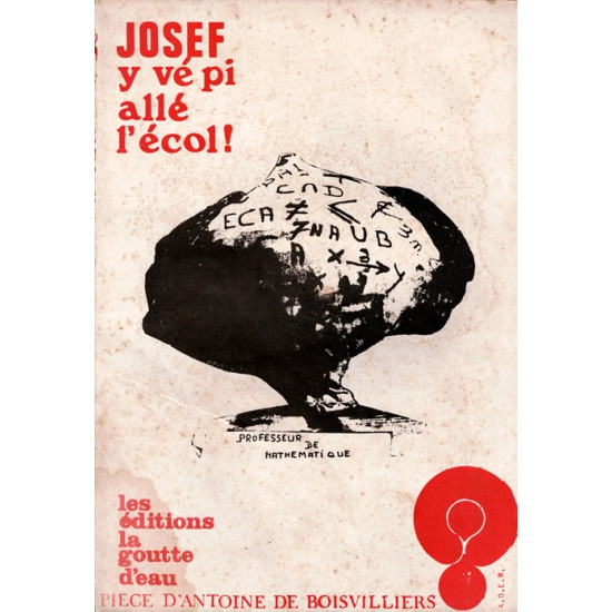 JOSEF Y VE PI ALLE L'ECOL - PIECE D'ANTOINE DE BOISVILLIERS - ADER -1977